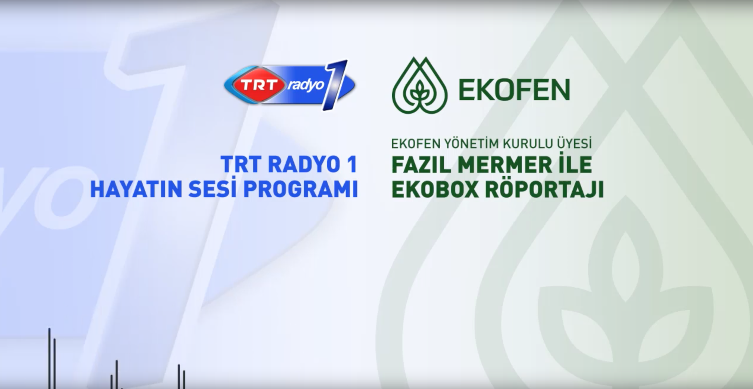 TRT Radyo 1 Hayatın Sesi Programı - Ekofen Ekobox Röportajı